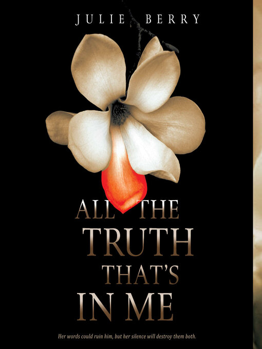 Title details for All the Truth That's in Me by Julie Berry - Available